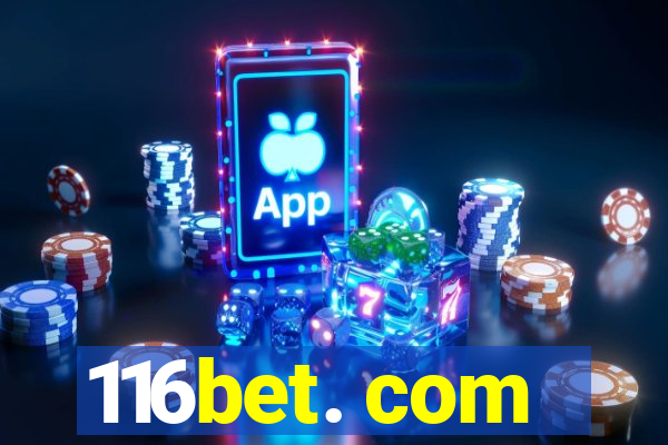 116bet. com